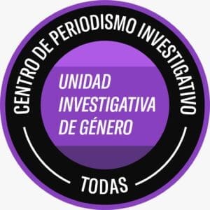 Picture of Por Unidad Investigativa de Género | Todas y Centro de Periodismo Investigativo